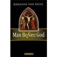 Man Before God by Speyr, Adrienne Von, 9780898708820
