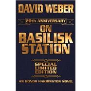 On Basilisk Station 20th Anniversary Leather-Bound Signed Edition by Weber, David, 9781451638820