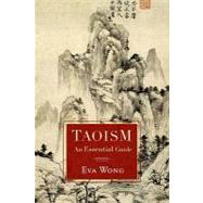 Taoism An Essential Guide by WONG, EVA, 9781590308820
