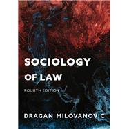Sociology of Law by Milovanovic, Dragan, 9781611638820