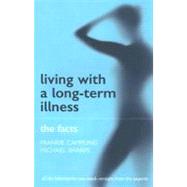 Living With a Long-term Illness: The Facts by Campling, Frankie; Sharpe, Michael, 9780198528821