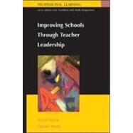Improving Schools Through Teacher Leadership by Harris, Alma; Muijs, Daniel, 9780335208821