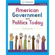 American Government and Politics Today: The Essentials by Bardes, 9780357778821
