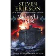 Midnight Tides Book Five of The Malazan Book of the Fallen by Erikson, Steven, 9780765348821