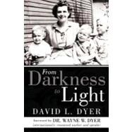 From Darkness to Light by Dyer, David L., 9781452548821