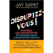 Disruptez-vous ! by Jay Samit, 9782100828821