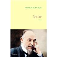 Satie by Patrick Roegiers, 9782246838821