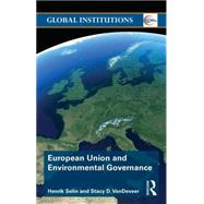 European Union and Environmental Governance by Selin; Henrik, 9780415628822