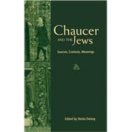 Chaucer and the Jews by Delany,Sheila;Delany,Sheila, 9780415938822