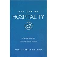 The Art of Hospitality by Nixon, Debi; Gentile, Yvonne, 9781501898822