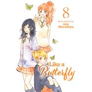 Like a Butterfly, Vol. 8 by Morishita, suu, 9781974748822