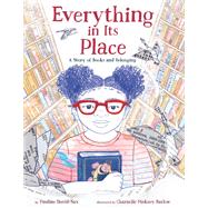 Everything in Its Place A Story of Books and Belonging by David-Sax, Pauline; Barlow, Charnelle Pinkney, 9780593378823