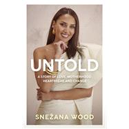 Untold by Markoski, Snezana, 9780733648823