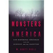 Monsters in America by Poole, W. Scott, 9781481308823