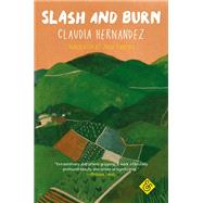 Slash and Burn by Hernndez, Claudia; Sanches, Julia, 9781911508823