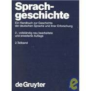 Sprachgeschichte by Besch, Herausgegeben Von Werner; Betten, Anne; Reichmann, Oskar; Sonderegger, Stefan, 9783110158823