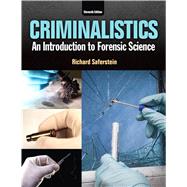 Criminalistics An Introduction to Forensic Science by Saferstein, Richard, 9780133458824
