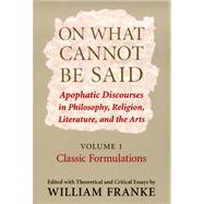 On What Cannot Be Said by Franke, William, 9780268028824