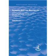 Squeezing Birth into Working Life by Wetzels, C�cile, 9780367198824