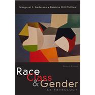 Race, Class, & Gender An Anthology by Andersen, Margaret L.; Hill Collins, Patricia, 9780495598824