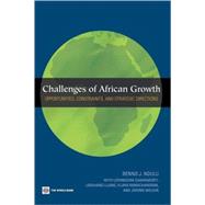 Challenges of African Growth: Opportunities, Constraints, and Strategic Directions by Ndulu, Benno J., 9780821368824