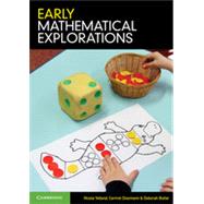 Early Mathematical Explorations by Yelland, Nicola; Diezmann, Carmel; Butler, Deborah, 9781107618824