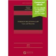 Foreign Relations Law Cases and Materials [Connected eBook] by Bradley, Curtis A.; Deeks, Ashley; Goldsmith, Jack L., 9798886148824