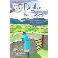 A Death in the Dales by Brody, Frances, 9781250098825