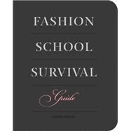 Fashion School Survival Guide by Ezinma Mbeledogu, 9781780678825