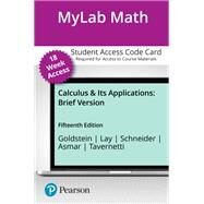 MyLab Math with Pearson eText -- 18-Week Access Card -- for Calculus & Its Applications, Brief Version by Larry J. Goldstein; David C. Lay; David I. Schneider; Nakhle H. Asmar; William Edward Tavernetti, 9780137638826
