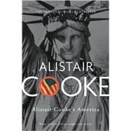 Alistair Cooke's America by Cooke, Alistair, 9780465018826