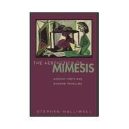 The Aesthetics of Mimesis by Halliwell, Stephen, 9780691048826