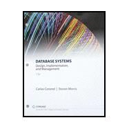 Database Systems Design, Implementation, & Management, Loose-Leaf Version by Coronel, Carlos; Morris, Steven, 9781337688826