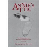 Annie's Attic by Stevens, Sarah Anne, 9781503388826