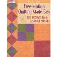 Free-motion Quilting Made Easy by Larkin, Eva A., 9781564778826