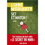Set et match ! by Liane Moriarty, 9782226468826