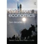 Transition Economics: Two Decades On by Turley; Gerard, 9780415438827