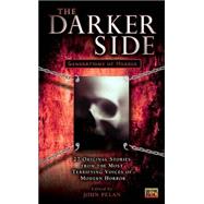 Darker Side, The: Generationsof Horror by Pelan, John, 9780451458827