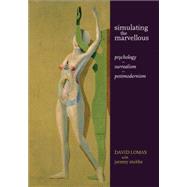 Simulating the marvellous Psychology - surrealism - postmodernism by Lomas, David; Stubbs, Jeremy, 9780719088827