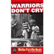 Warriors Don't Cry by Beals, Melba Pattillo, 9781416948827