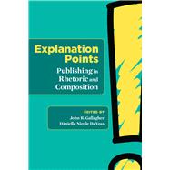 Explanation Points by Gallagher, John R.; Devoss, Da`nielle Nicole, 9781607328827
