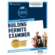 Building Permits Examiner (C-3882) Passbooks Study Guide by Unknown, 9781731838827