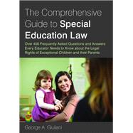 The Comprehensive Guide to Special Education Law by Giuliani, George A., 9781849058827