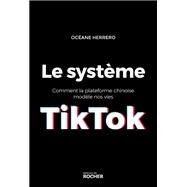 Le systme TikTok by Ocane Herrero, 9782268108827
