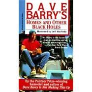 Homes and Other Black Holes by Barry, Dave, 9780307758828