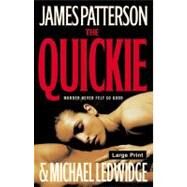 The Quickie by Patterson, James; Ledwidge, Michael, 9780316118828
