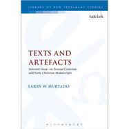 Texts and Artefacts by Hurtado, Larry W.; Keith, Chris, 9780567688828