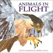 Animals In Flight by Jenkins, Steve, 9780618548828