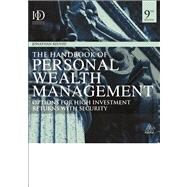 The Handbook of Personal Wealth Management: Options for High Investment Returns With Security by Reuvid, Jonathan, 9780749468828