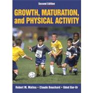 Growth, Maturation & Physical Activity - 2E by Malina, Robert, 9780880118828